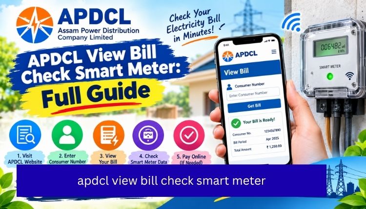 apdcl view bill check smart meter
