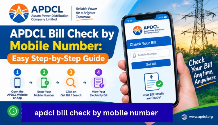 apdcl bill check by mobile number